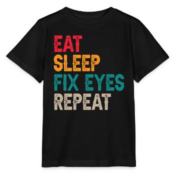 Eat Sleep Fix Ophthalmologist Ophthalmologist Optician - Stanley/Stella MINI CREATOR Kids’ T-Shirt - black - Front - Mikhail (115cm)