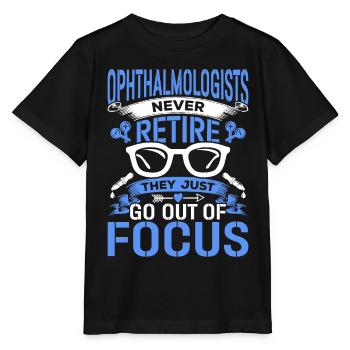 Les ophtalmologistes ne prennent jamais leur retraite Optométristes - T-shirt bio MINI CREATOR Stanley/Stella Enfant - noir - Devant - Mikhail (115cm)