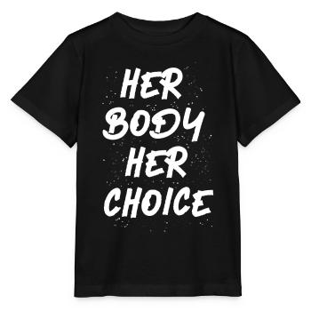 Feminist Her Body Her Choice - Stanley/Stella MINI CREATOR Kids’ T-Shirt - black - Front - Mikhail (115cm)