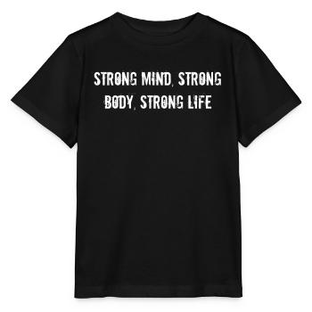 Fitness - Strong mind, strong body, strong life - Stanley/Stella Kinder T-Shirt MINI CREATOR  - Schwarz - Vorne - Mikhail (115cm)