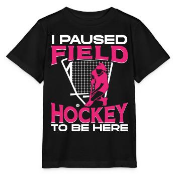 Field Hockey I Paused Field Hockey - Stanley/Stella Kinder T-Shirt MINI CREATOR  - Schwarz - Vorne - Mikhail (115cm)
