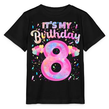 My 8th Birthday 8 Years Girl Gift Eight - Stanley/Stella MINI CREATOR Kids’ T-Shirt - black - Front - Mikhail (115cm)