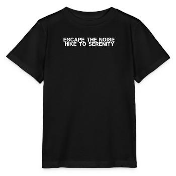 Hiking - Escape the noise, hike to serenity - Stanley/Stella MINI CREATOR Kids’ T-Shirt - black - Front - Mikhail (115cm)