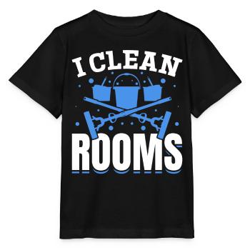 I Clean Rooms - Housekeeper House Cleaner House Cl - Stanley/Stella MINI CREATOR Kids’ T-Shirt - black - Front - Mikhail (115cm)