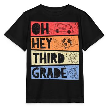 Oh Hey 3rd Grade Retro Elementary School Girl Boy - Stanley/Stella MINI CREATOR Kids’ T-Shirt - black - Front - Mikhail (115cm)