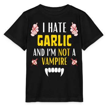 I HATE GARLIC FOR EVER AND I'M NOT A VAMPIRE - Stanley/Stella MINI CREATOR Kids’ T-Shirt - black - Front - Mikhail (115cm)