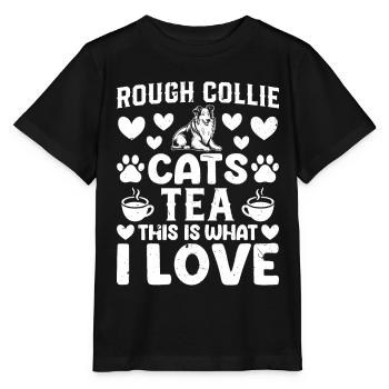 Rough Collie cats tea This is what I love - Rough - Stanley/Stella MINI CREATOR Kids’ T-Shirt - black - Front - Mikhail (115cm)