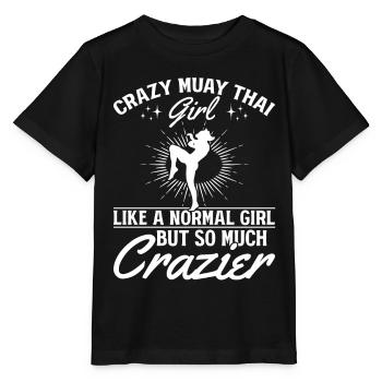 Crazy Muay Thai girl Muay Thai Girl Thai Boxing - Stanley/Stella Kinder T-Shirt MINI CREATOR  - Schwarz - Vorne - Mikhail (115cm)