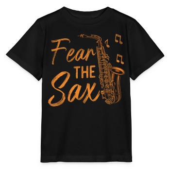 Saxophones Pun Fear The Sax - Stanley/Stella MINI CREATOR Kids’ T-Shirt - black - Front - Mikhail (115cm)
