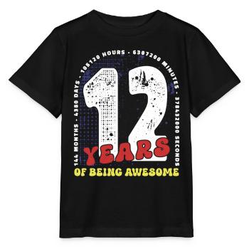 12 Years Birthday Months Days Hours Minutes - Stanley/Stella MINI CREATOR Kids’ T-Shirt - black - Front - Mikhail (115cm)