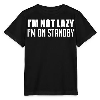 I'm not lazy, I'm on standby - Stanley/Stella MINI CREATOR Kids’ T-Shirt - black - Front - Mikhail (115cm)