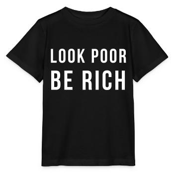 Look poor and be rich - Stanley/Stella MINI CREATOR Kids’ T-Shirt - black - Front - Mikhail (115cm)