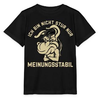 Ich bin nicht stur - nur meinungsstabil Esel - Stanley/Stella Kinder T-Shirt MINI CREATOR  - Schwarz - Vorne - Mikhail (115cm)