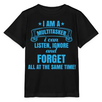 Je suis multitâche : écouter, ignorer, oublier - T-shirt bio MINI CREATOR Stanley/Stella Enfant - noir - Devant - Mikhail (115cm)