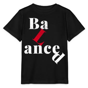 A Question Of Balance. - Stanley/Stella MINI CREATOR Kids’ T-Shirt - black - Front - Mikhail (115cm)