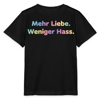 Mehr Liebe Shirt Sticker für Frauen und Männer - Stanley/Stella Kinder T-Shirt MINI CREATOR  - Schwarz - Vorne - Mikhail (115cm)