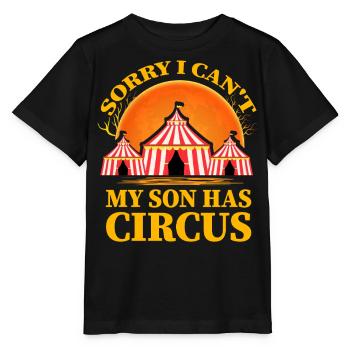 Sorry I can't my Son has Circus - Stanley/Stella MINI CREATOR Kids’ T-Shirt - black - Front - Mikhail (115cm)