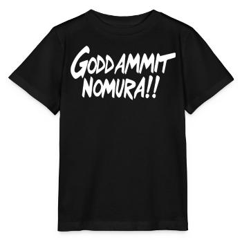 Goddammit Nomura – Einfaches Design - Stanley/Stella Kinder T-Shirt MINI CREATOR  - Schwarz - Vorne - Mikhail (115cm)