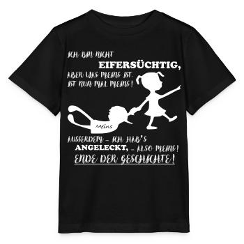 Nicht eifersüchtig besitzergreifend - Alles Meins - Stanley/Stella Kinder T-Shirt MINI CREATOR  - Schwarz - Vorne - Mikhail (115cm)