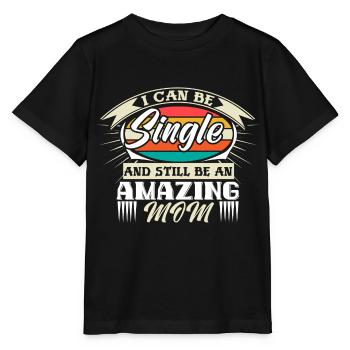 Single Mother Mum Family - Stanley/Stella MINI CREATOR Kids’ T-Shirt - black - Front - Mikhail (115cm)