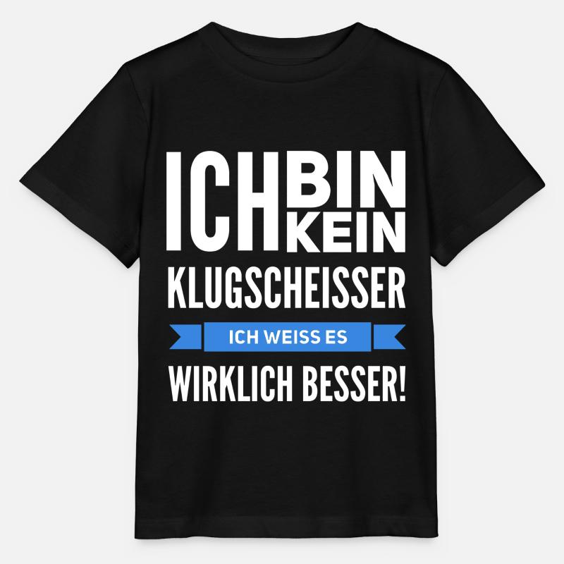 Lustige Sprüche Klugscheisser Angeben Geschenk - Stanley/Stella Kinder T-Shirt MINI CREATOR - Schwarz