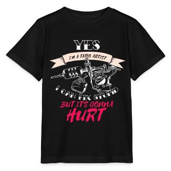 Tattoo Artist Spruch geschenk tätowierer - Stanley/Stella Kinder T-Shirt MINI CREATOR  - Schwarz - Vorne - Mikhail (115cm)