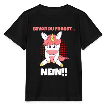 Bevor Du Fragst NEIN Böse Einhorn Mad Unfreundlich - Stanley/Stella Kinder T-Shirt MINI CREATOR  - Schwarz - Vorne - Mikhail (115cm)