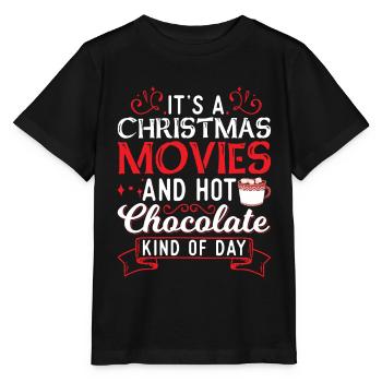 It s A Christmas Movies Hot Chocolate Kind Of Day - Stanley/Stella MINI CREATOR Kids’ T-Shirt - black - Front - Mikhail (115cm)