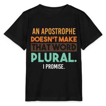 Grammar grammar apostrophe plural saying funny - Stanley/Stella MINI CREATOR Kids’ T-Shirt - black - Front - Mikhail (115cm)
