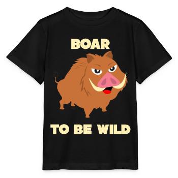 Keiler - lustiger Spruch Boar to be Wild - Stanley/Stella Kinder T-Shirt MINI CREATOR  - Schwarz - Vorne - Mikhail (115cm)