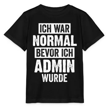 Admin Informatik Student Lustige Sprüche - Stanley/Stella Kinder T-Shirt MINI CREATOR  - Schwarz - Vorne - Mikhail (115cm)