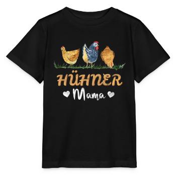 Hühner Mama - Hühner Hühnerzüchter Spruch - Stanley/Stella Kinder T-Shirt MINI CREATOR  - Schwarz - Vorne - Mikhail (115cm)
