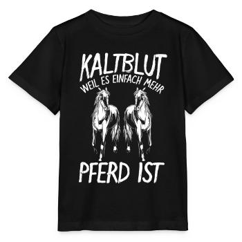 Kaltblut Pferd Kaltblüter Geburtstag Weihnachten - Stanley/Stella Kinder T-Shirt MINI CREATOR  - Schwarz - Vorne - Mikhail (115cm)