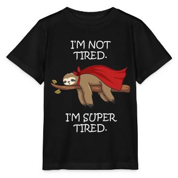 I'm not tired i'm super tired sloth - Stanley/Stella MINI CREATOR Kids’ T-Shirt - black - Front - Mikhail (115cm)