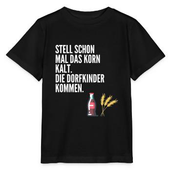 Stell schon mal das Korn kalt. Die Dorfkinder komm - Stanley/Stella Kinder T-Shirt MINI CREATOR  - Schwarz - Vorne - Mikhail (115cm)