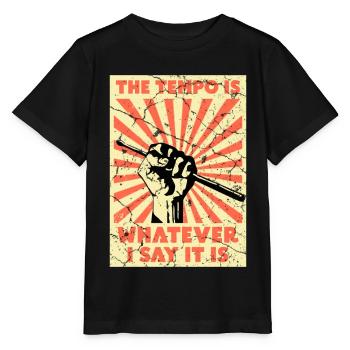 Das Tempo gebe Ich Vor Trommler Schlagzeuger - Stanley/Stella Kinder T-Shirt MINI CREATOR  - Schwarz - Vorne - Mikhail (115cm)