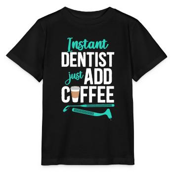 Dentist Coffee Instant Dentist - Stanley/Stella Kinder T-Shirt MINI CREATOR  - Schwarz - Vorne - Mikhail (115cm)