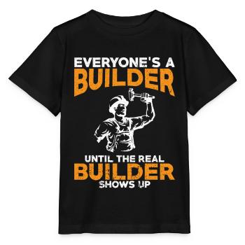 Everyone 's a Builder - Builder thirt Gifts - Stanley/Stella MINI CREATOR Kids’ T-Shirt - black - Front - Mikhail (115cm)