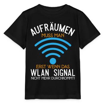 Aufräumen erst wenn das Wlan nicht mehr durchkommt - Stanley/Stella Kinder T-Shirt MINI CREATOR  - Schwarz - Vorne - Mikhail (115cm)