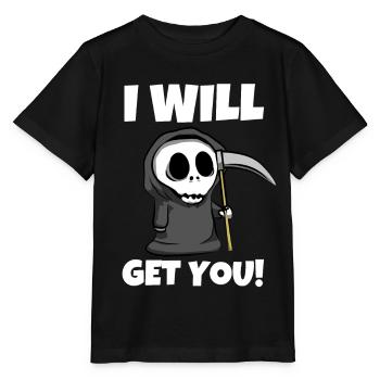 I will get you! - Funny Grim Reaper - Stanley/Stella MINI CREATOR Kids’ T-Shirt - black - Front - Mikhail (115cm)