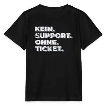 Kein Support Ohne Ticket - Lustiger Spruch IT - Stanley/Stella Kinder T-Shirt MINI CREATOR  - Schwarz - Vorne - Mikhail (115cm)