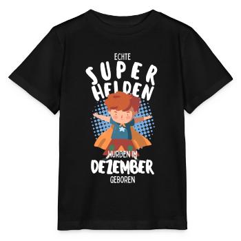 Echte Superhelden wurden im Dezember geboren Junge - Stanley/Stella Kinder T-Shirt MINI CREATOR  - Schwarz - Vorne - Mikhail (115cm)