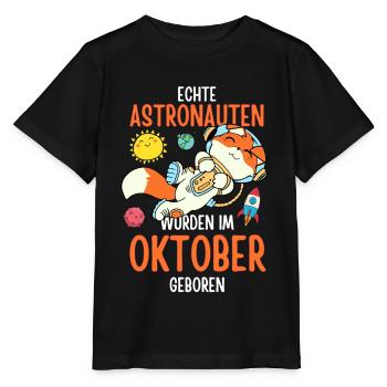 Im Oktober geboren - Fuchs Astronaut im Weltall - Stanley/Stella Kinder T-Shirt MINI CREATOR  - Schwarz - Vorne - Mikhail (115cm)
