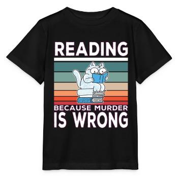 Reading because murder is wrong Buchleser Spruch - Stanley/Stella Kinder T-Shirt MINI CREATOR  - Schwarz - Vorne - Mikhail (115cm)