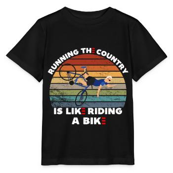 Running the country is like riding a bike, funny - Stanley/Stella MINI CREATOR Kids’ T-Shirt - black - Front - Mikhail (115cm)