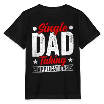 Single father accepts applications - Stanley/Stella MINI CREATOR Kids’ T-Shirt - black - Front - Mikhail (115cm)