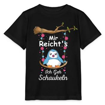 Mir Reichts Ich Geh Schaukeln Schaukel Pinguin - Stanley/Stella Kinder T-Shirt MINI CREATOR  - Schwarz - Vorne - Mikhail (115cm)