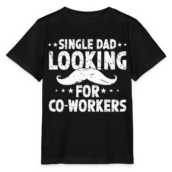 Single Dad Addiction Fellow Campaigner Single Parent Dad - Stanley/Stella MINI CREATOR Kids’ T-Shirt - black - Front - Mikhail (115cm)