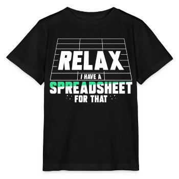 Détendez-vous, j’ai une feuille de calcul pour cela - T-shirt bio MINI CREATOR Stanley/Stella Enfant - noir - Devant - Mikhail (115cm)