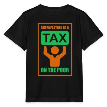 Greenflation is a tax on the poor green - Stanley/Stella MINI CREATOR Kids’ T-Shirt - black - Front - Mikhail (115cm)